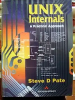 Cover of UNIX Internals — A Practical Approach