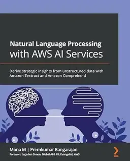 Cover of Natural Language Processing with AWS AI Services